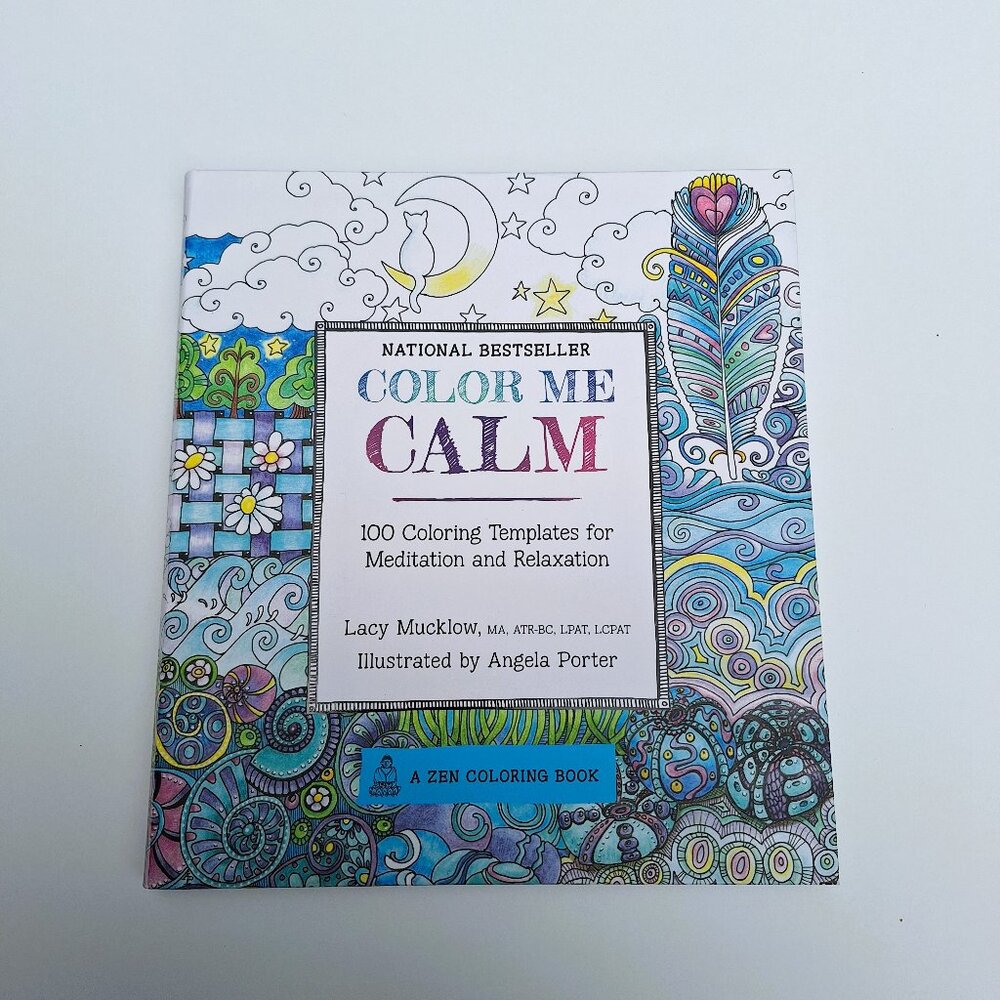Color Me Calm: 100 Coloring Templates for Meditation and Relaxation